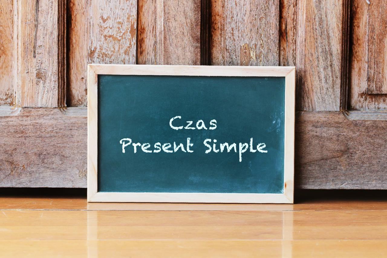 Kiedy używamy czasu Present Simple? Sprawdź jak tworzyć zdania w podstawowym czasie.